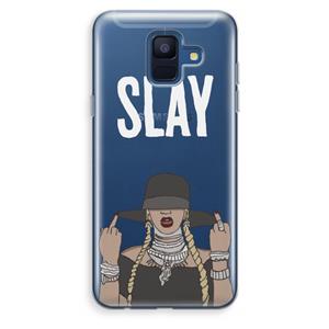 CaseCompany Slay All Day: Samsung Galaxy A6 (2018) Transparant Hoesje