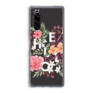 CaseCompany Hello in flowers: Sony Xperia 5 Transparant Hoesje