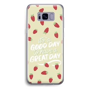 CaseCompany Don't forget to have a great day: Samsung Galaxy S8 Plus Transparant Hoesje