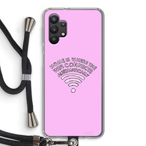 CaseCompany Home Is Where The Wifi Is: Samsung Galaxy A32 5G Transparant Hoesje met koord