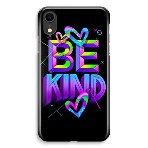 CaseCompany Be Kind: iPhone XR Volledig Geprint Hoesje