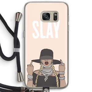 CaseCompany Slay All Day: Samsung Galaxy S7 Transparant Hoesje met koord