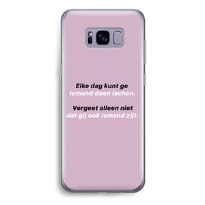 CaseCompany gij zijt ook iemand: Samsung Galaxy S8 Plus Transparant Hoesje
