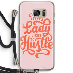 CaseCompany Hustle Lady: Samsung Galaxy S7 Transparant Hoesje met koord