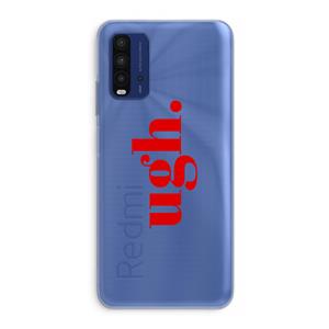 CaseCompany Ugh: Xiaomi Redmi 9T Transparant Hoesje
