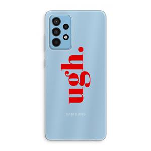 CaseCompany Ugh: Samsung Galaxy A52 Transparant Hoesje