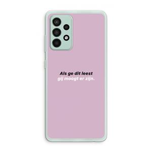 CaseCompany gij moogt er zijn: Samsung Galaxy A52s 5G Transparant Hoesje