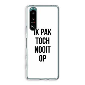 CaseCompany Ik pak nooit op: Sony Xperia 5 III Transparant Hoesje