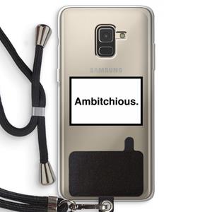 CaseCompany Ambitchious: Samsung Galaxy A8 (2018) Transparant Hoesje met koord