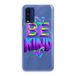 CaseCompany Be Kind: Xiaomi Redmi 9T Transparant Hoesje