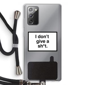 CaseCompany Don't give a shit: Samsung Galaxy Note 20 / Note 20 5G Transparant Hoesje met koord