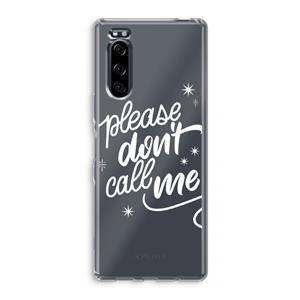 CaseCompany Don't call: Sony Xperia 5 Transparant Hoesje