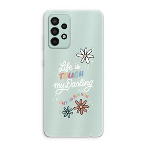 CaseCompany Tough Life: Samsung Galaxy A52s 5G Transparant Hoesje