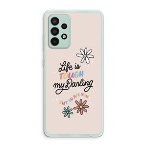 CaseCompany Tough Life: Samsung Galaxy A52s 5G Transparant Hoesje