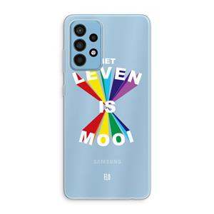 CaseCompany Het Leven Is Mooi: Samsung Galaxy A52 Transparant Hoesje