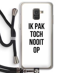 CaseCompany Ik pak nooit op: Samsung Galaxy A8 (2018) Transparant Hoesje met koord
