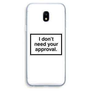 CaseCompany Don't need approval: Samsung Galaxy J3 (2017) Transparant Hoesje