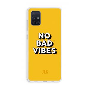 CaseCompany No Bad Vibes: Galaxy A71 Transparant Hoesje