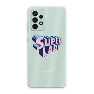CaseCompany Superlady: Samsung Galaxy A52s 5G Transparant Hoesje