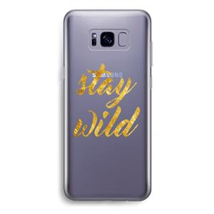 CaseCompany Stay wild: Samsung Galaxy S8 Plus Transparant Hoesje