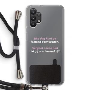 CaseCompany gij zijt ook iemand: Samsung Galaxy A32 5G Transparant Hoesje met koord