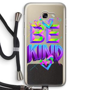 CaseCompany Be Kind: Samsung Galaxy A5 (2017) Transparant Hoesje met koord