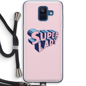 CaseCompany Superlady: Samsung Galaxy A6 (2018) Transparant Hoesje met koord