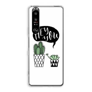 CaseCompany Hey you cactus: Sony Xperia 1 III Transparant Hoesje