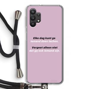 CaseCompany gij zijt ook iemand: Samsung Galaxy A32 5G Transparant Hoesje met koord