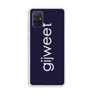 CaseCompany Gijweet: Galaxy A71 Transparant Hoesje