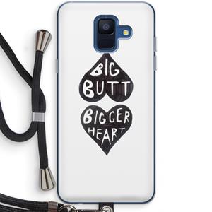 CaseCompany Big butt bigger heart: Samsung Galaxy A6 (2018) Transparant Hoesje met koord