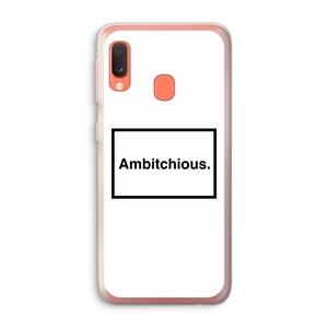 CaseCompany Ambitchious: Samsung Galaxy A20e Transparant Hoesje