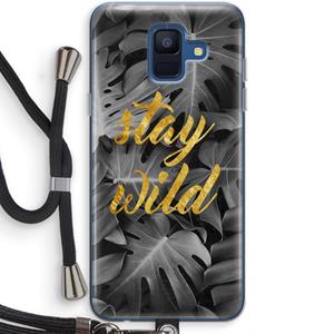 CaseCompany Stay wild: Samsung Galaxy A6 (2018) Transparant Hoesje met koord