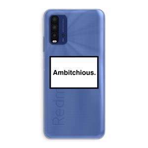 CaseCompany Ambitchious: Xiaomi Redmi 9T Transparant Hoesje