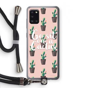 CaseCompany Cactus quote: Samsung Galaxy A31 Transparant Hoesje met koord