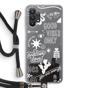CaseCompany Good vibes: Samsung Galaxy A32 5G Transparant Hoesje met koord