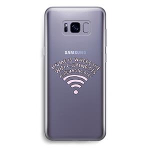 CaseCompany Home Is Where The Wifi Is: Samsung Galaxy S8 Plus Transparant Hoesje