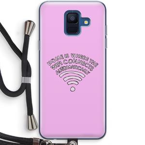 CaseCompany Home Is Where The Wifi Is: Samsung Galaxy A6 (2018) Transparant Hoesje met koord
