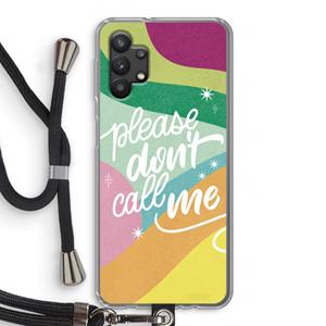 CaseCompany Don't call: Samsung Galaxy A32 5G Transparant Hoesje met koord
