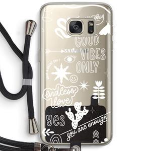 CaseCompany Good vibes: Samsung Galaxy S7 Transparant Hoesje met koord