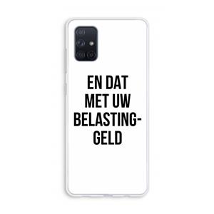 CaseCompany Belastinggeld: Galaxy A71 Transparant Hoesje