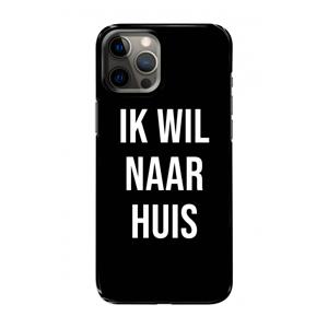 CaseCompany Ik wil naar huis - Zwart: Volledig geprint iPhone 12 Hoesje