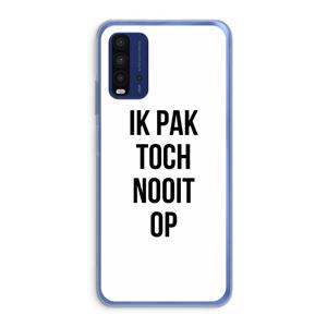 CaseCompany Ik pak nooit op: Xiaomi Redmi 9T Transparant Hoesje