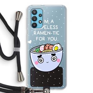 CaseCompany I'm A Hopeless Ramen-Tic For You: Samsung Galaxy A32 4G Transparant Hoesje met koord