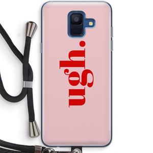 CaseCompany Ugh: Samsung Galaxy A6 (2018) Transparant Hoesje met koord