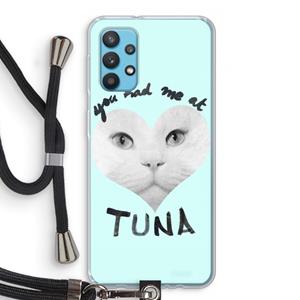 CaseCompany You had me at tuna: Samsung Galaxy A32 4G Transparant Hoesje met koord