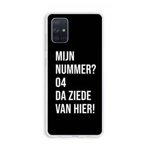CaseCompany Da ziede van hier - Zwart: Galaxy A71 Transparant Hoesje