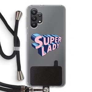 CaseCompany Superlady: Samsung Galaxy A32 5G Transparant Hoesje met koord