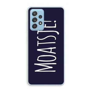CaseCompany Moatsje!: Samsung Galaxy A73 Transparant Hoesje