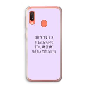 CaseCompany Ochtendhumeur: Samsung Galaxy A20e Transparant Hoesje